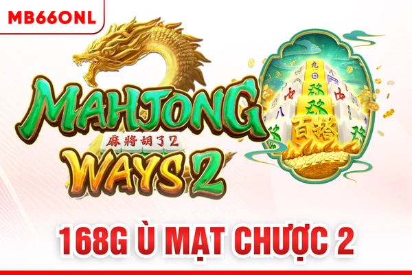 168G Ù mạt chược 2