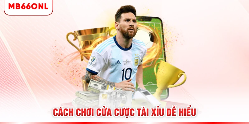 Cách chơi cửa cược tài xỉu dễ hiểu
