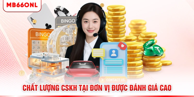 Chất lượng CSKH tại đơn vị được đánh giá cao