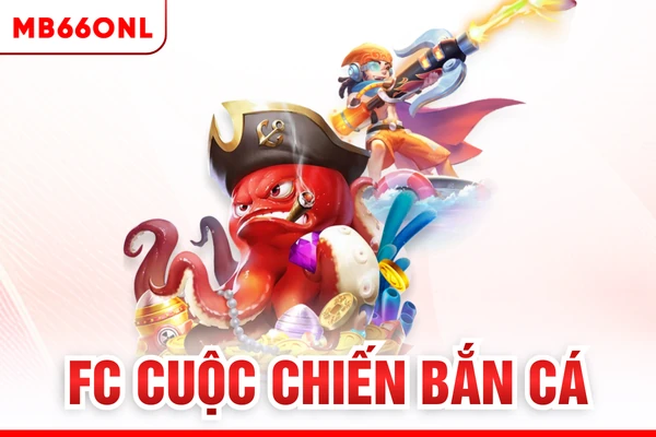 FC Cuộc Chiến bắn cá