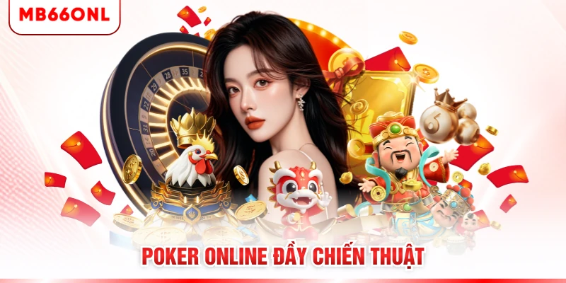 Poker online đầy chiến thuật