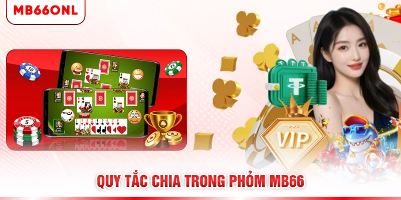 Quy tắc chia trong phỏm MB66