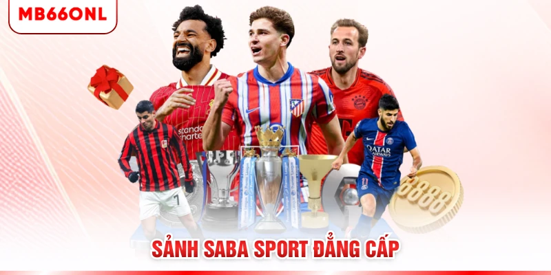 Sảnh SABA sport đẳng cấp