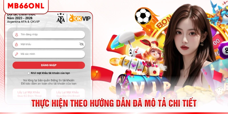 Thực hiện theo hướng dẫn đã mô tả chi tiết