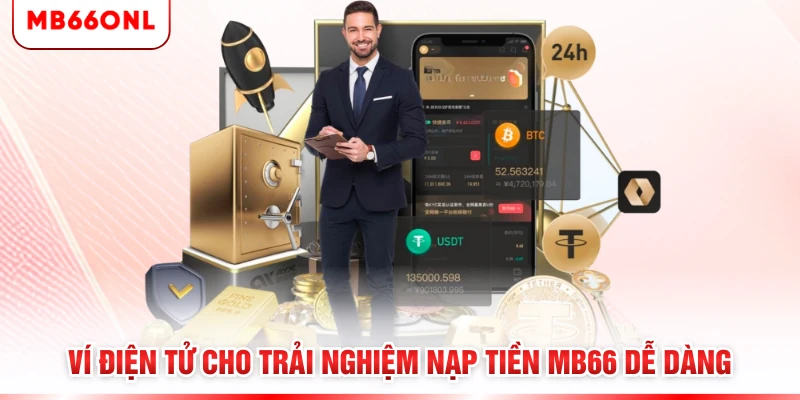 Ví điện tử cho trải nghiệm nạp tiền MB66 dễ dàng